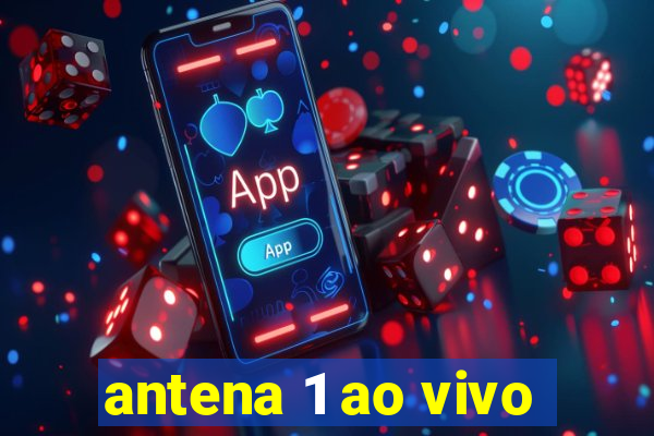 antena 1 ao vivo